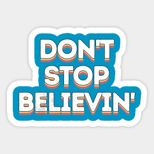 Lyrics Typography - Don't Stop Believin' Sticker